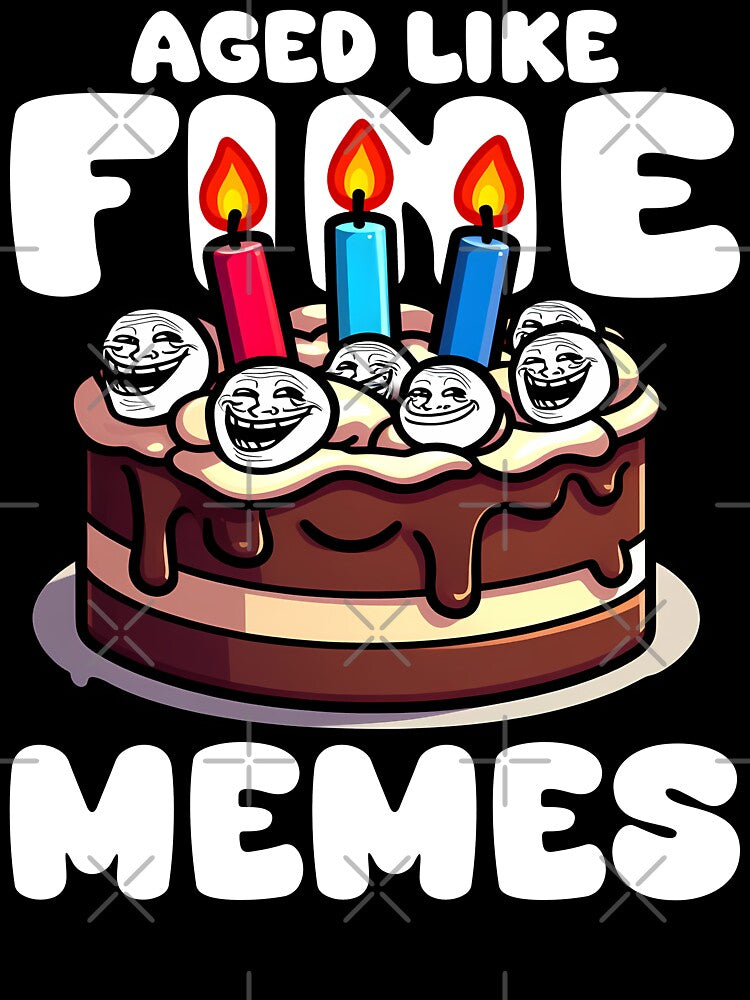 AGED LIKE FINE MEMES - HAPPY BIRTHDAY GIFT by KEF Custom T-Shirts, Hoodie, Sweatshirt | BlankRebels.com (Image 3)