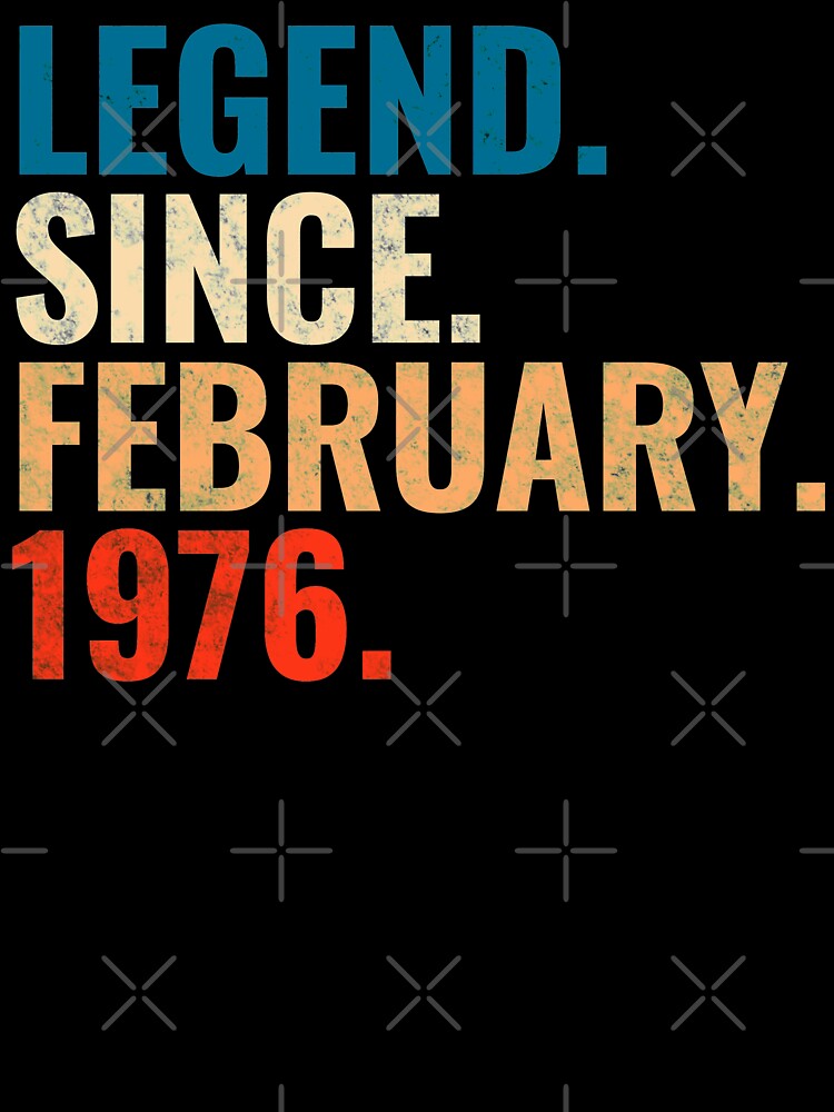 Legend Since February 1976 Retro Vintage by Teelogic T-Shirts, Hoodie, Sweatshirt | BlankRebels.com (Image 3)