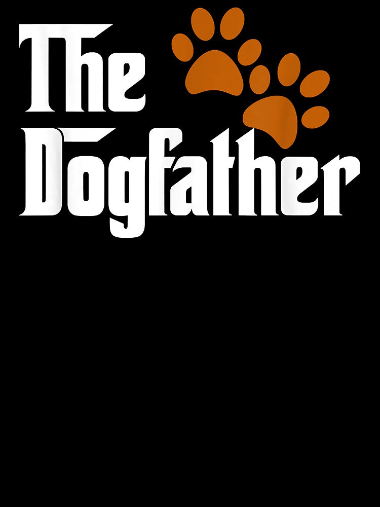 Cool Dog Dad Dog Father Shirt The DogFather by Ashlynn Legros