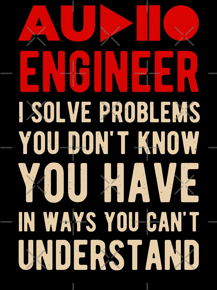 Funny Audio Engineer by artworkbyrihen T-Shirts, Hoodie, Sweatshirt | BlankRebels.com (Image 3)