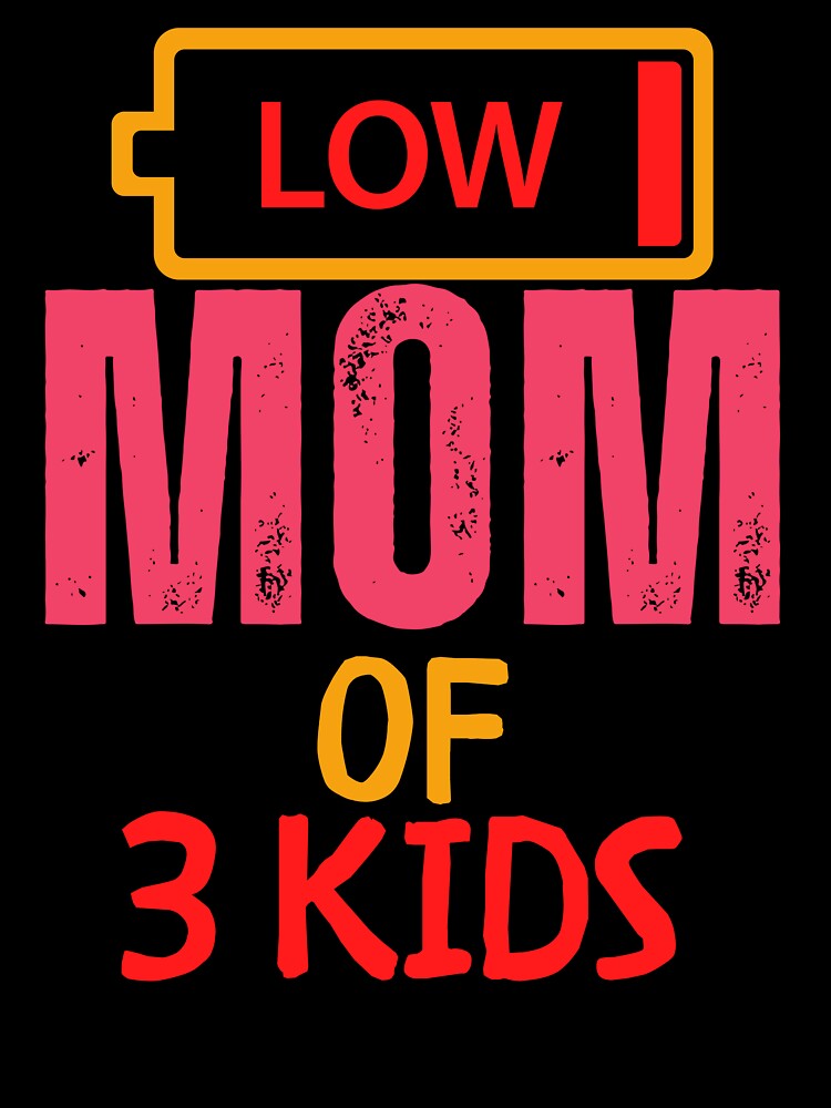 Exhausted Mom of 3 Kids - Out of Battery Funny Quote Design by Colorful-Garden T-Shirts, Hoodie, Sweatshirt (Image 3)