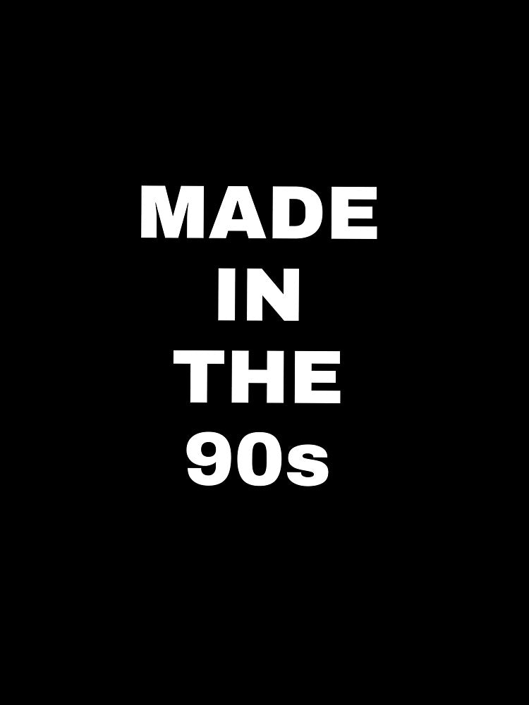 90s baby by Chocolady254 T-Shirts, Hoodie, Sweatshirt | BlankRebels.com (Image 3)