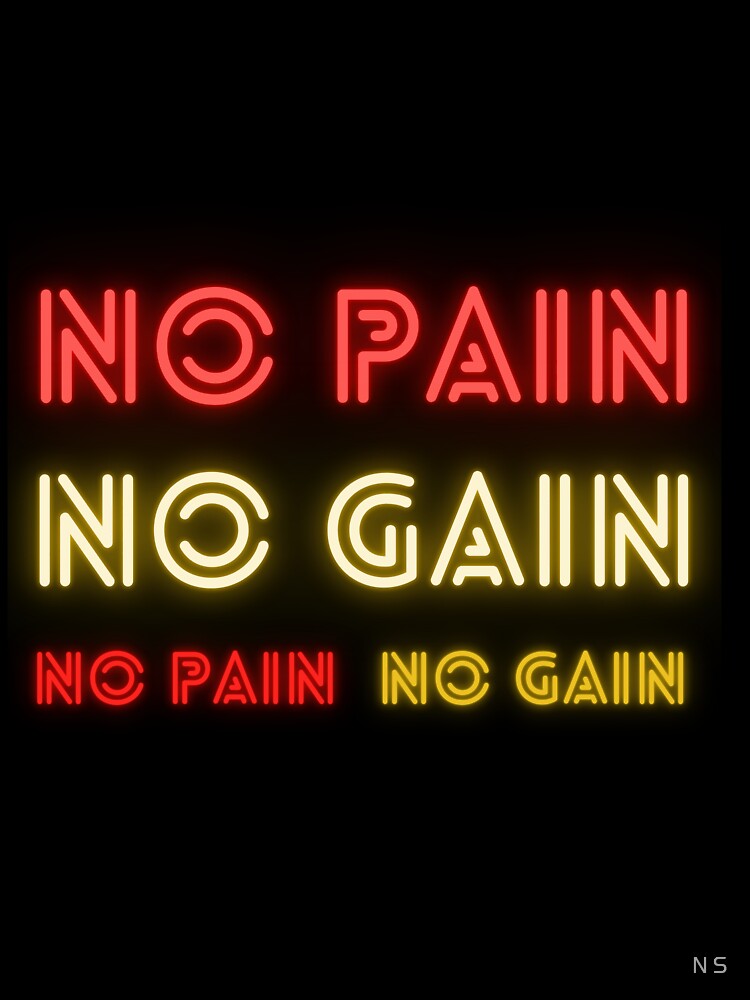 No Pain No Gain Gym Motivation Bodybuilding by nirmalsawlani T-Shirts, Hoodie, Sweatshirt | BlankRebels.com (Image 3)