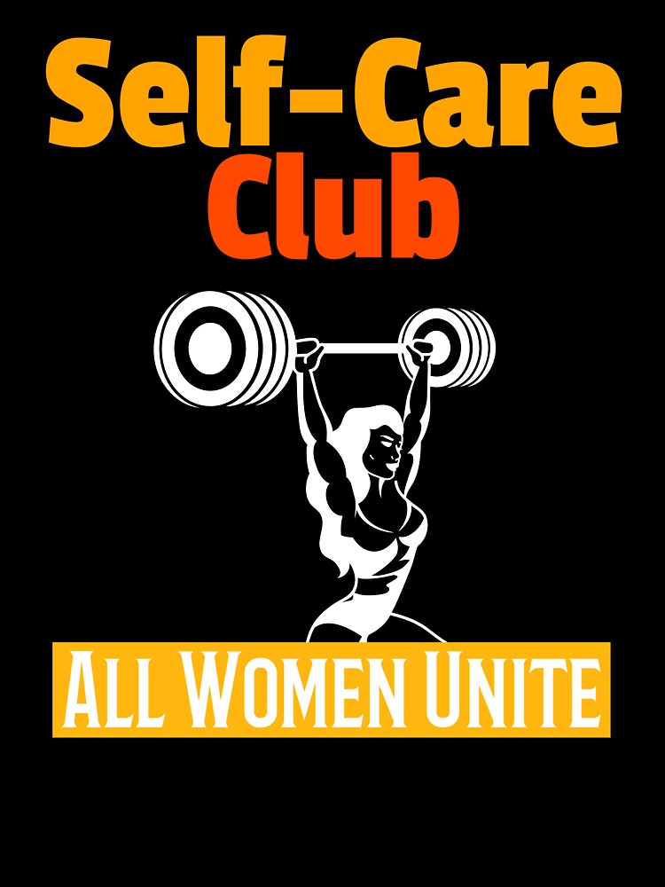 Self-Care Club All Women Unite T-Shirt by VibeStitched Hoodie, Sweatshirt | BlankRebels.com (Image 3)