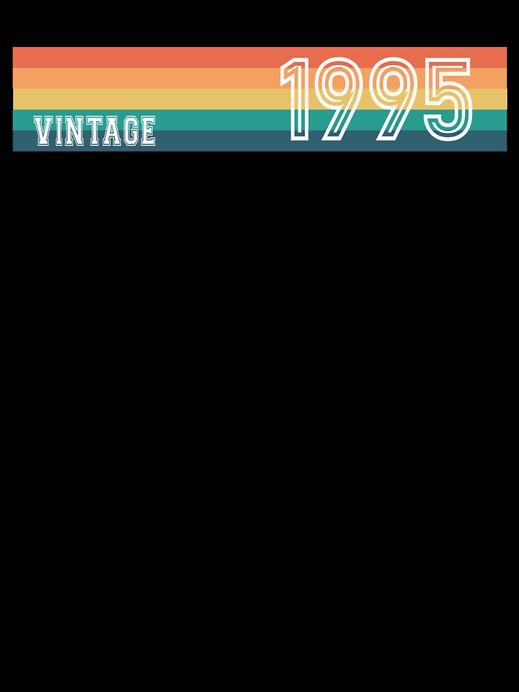 1995 Birthday Vintage Retro by Jeallan Designs T-Shirts, Hoodie, Sweatshirt | BlankRebels.com (Image 3)