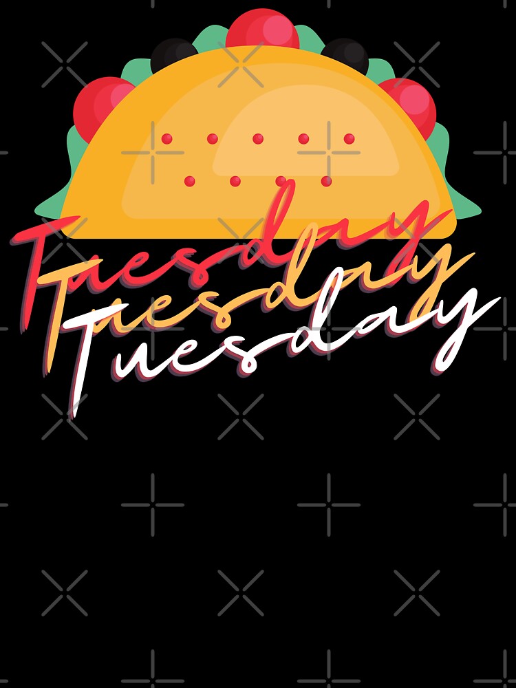 Taco Tuesday by apathecary T-Shirts, Hoodie, Sweatshirt | BlankRebels.com (Image 3)