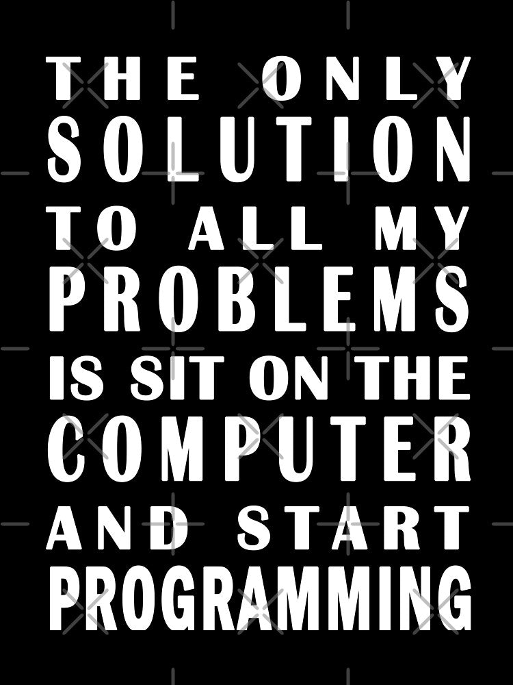 The only solution to all my problems is sit on the computer and start programming by vineeth T-Shirts, Hoodie,... (Image 3)