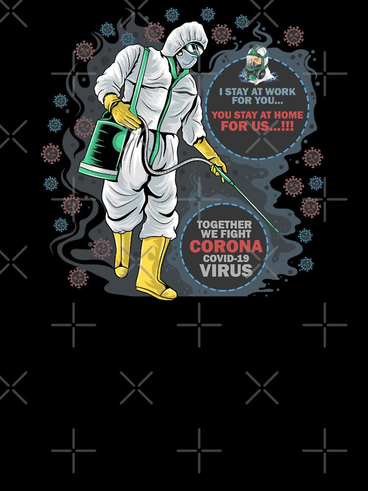 I Stay At Work For You Covid 19 Virus Design by darknessjeff86 T-Shirts, Hoodie, Sweatshirt | BlankRebels.com (Image 3)