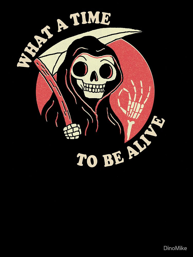 What A Time To Be Alive by DinoMike T-Shirts, Hoodie, Sweatshirt | BlankRebels.com (Image 3)