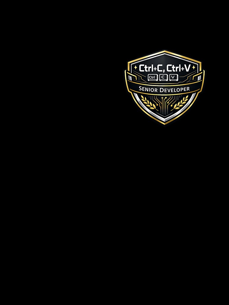Ctrl C Ctrl V Senior Developer Badge by Art by Debasish T-Shirts, Hoodie, Sweatshirt | BlankRebels.com (Image 3)