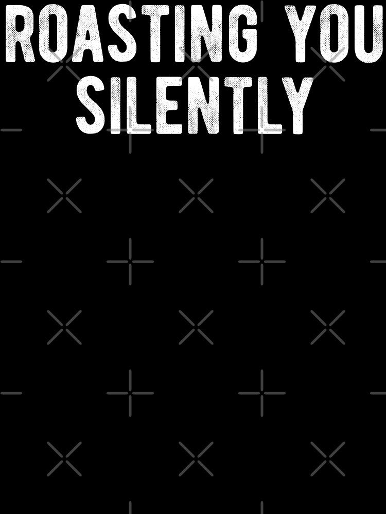 Roasting You Silently Funny Introvert by MariosNydras T-Shirts, Hoodie, Sweatshirt | BlankRebels.com (Image 3)