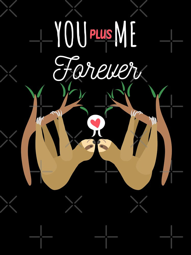 Cute Valentine Shirt, You Plus Me Forever, Couples TShirts, Sloth Shirt for Sloth Lovers, Happy Valentines Day,... (Image 3)