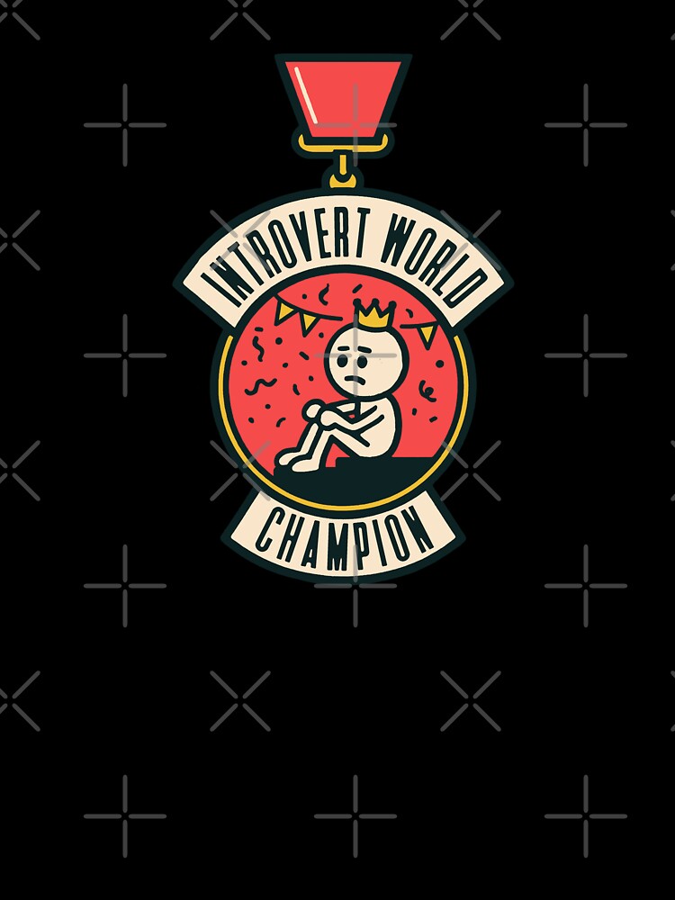 Introvert World Champion – Funny Social Anxiety Quote for Awkward Humans by Dust Style T-Shirts, Hoodie, Sweatshirt (Image 3)
