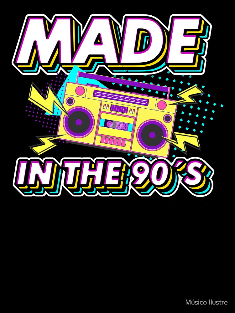 Made in the 90s Retro Gift idea for 30th birthday by Músico Ilustre T-Shirts, Hoodie, Sweatshirt | BlankRebels.com (Image 3)