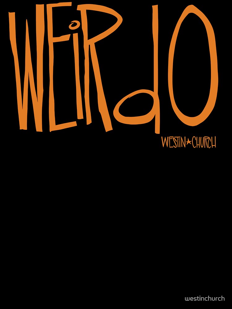 Weirdo by westinchurch T-Shirts, Hoodie, Sweatshirt | BlankRebels.com (Image 3)