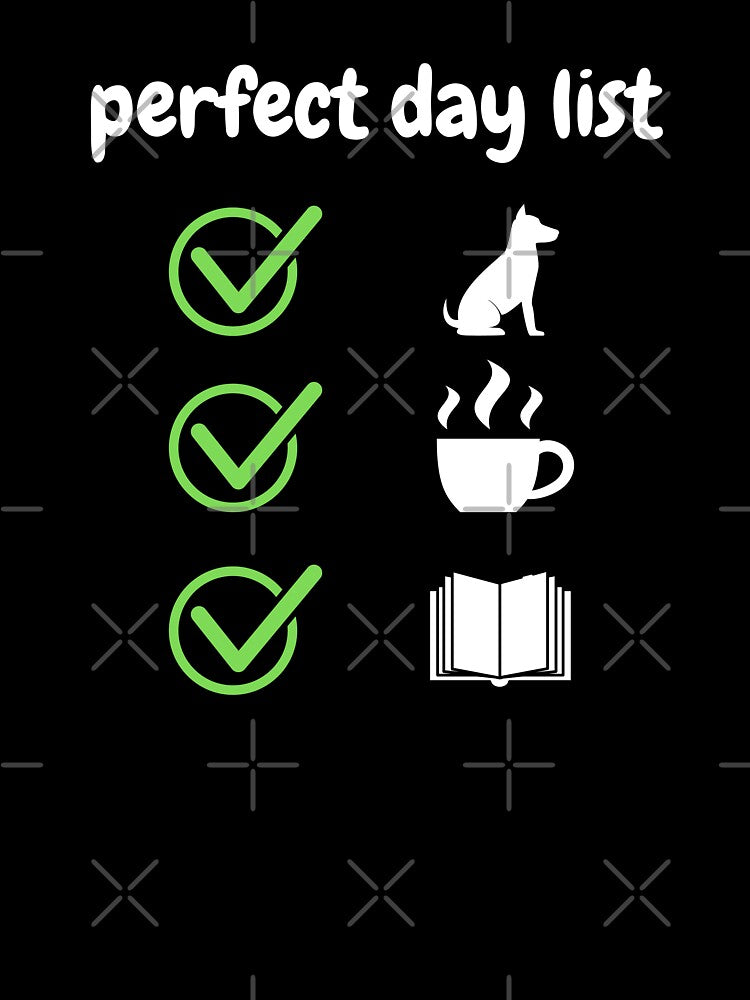 DBC Perfect Day List by CecileMJ T-Shirts, Hoodie, Sweatshirt | BlankRebels.com (Image 3)