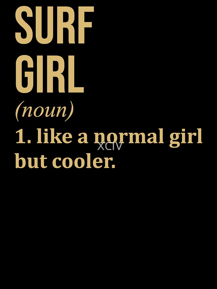 Surf Girl Definition in Gold by XCIV T-Shirts, Hoodie, Sweatshirt | BlankRebels.com (Image 3)