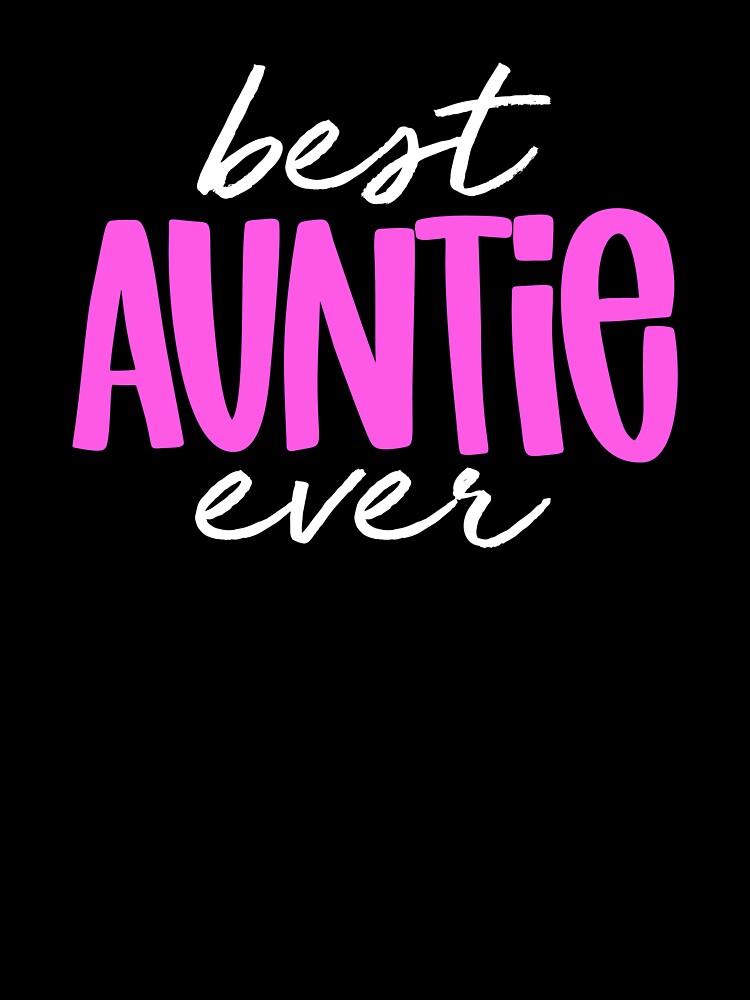 Best Auntie Ever by Wisequist T-Shirts, Hoodie, Sweatshirt | BlankRebels.com (Image 3)