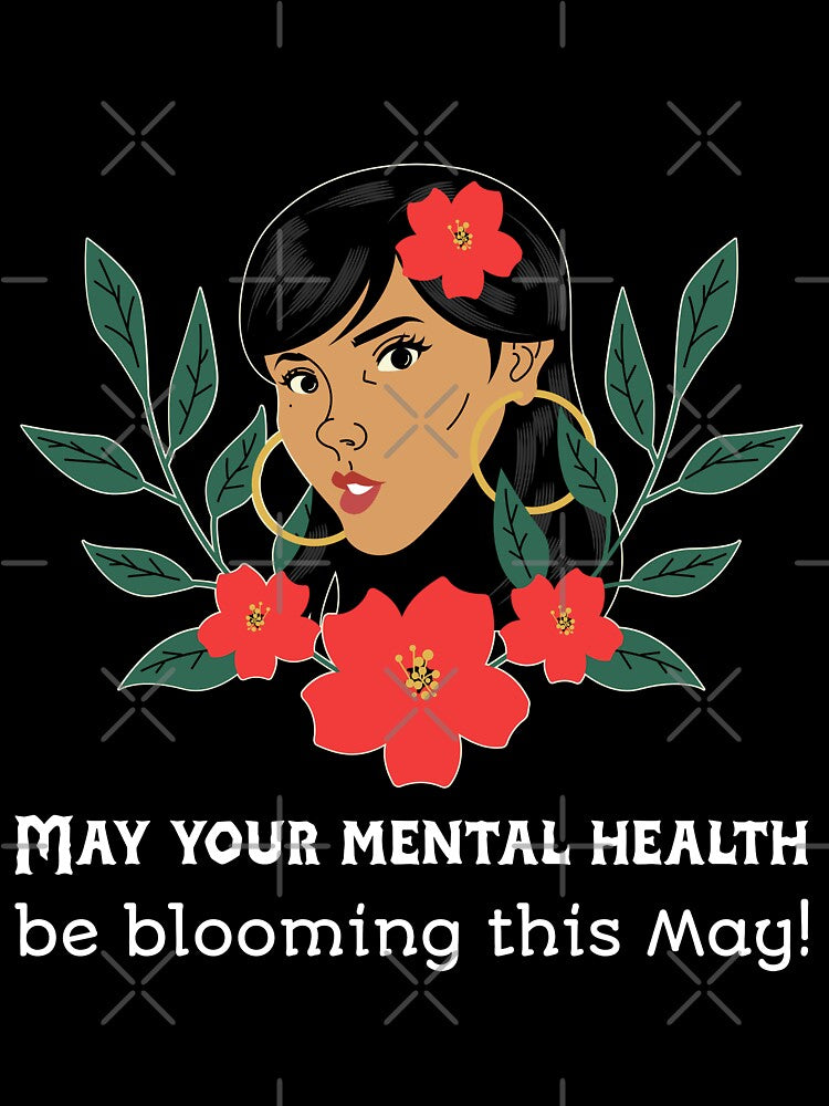 May Your Mental Health Be Blooming This May! by Winter--Flowers T-Shirts, Hoodie, Sweatshirt | BlankRebels.com (Image 3)