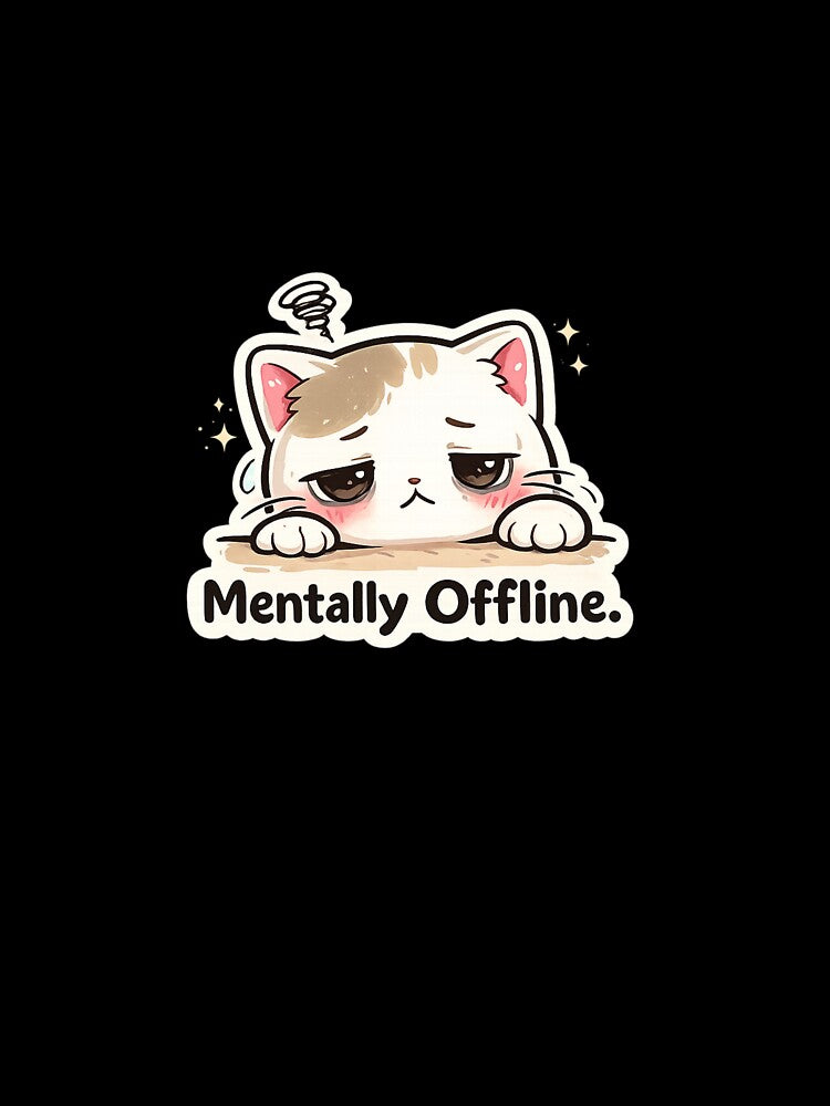 Mentally Offline Cat Sticker | Tired Kawaii Cat Aesthetic by VibeStickerCo T-Shirts, Hoodie, Sweatshirt (Image 3)