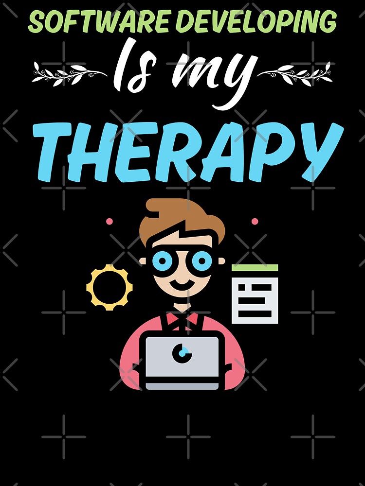 Software developing is my therapy, funny software developer job or profession sayings by NBSStore T-Shirts,... (Image 3)
