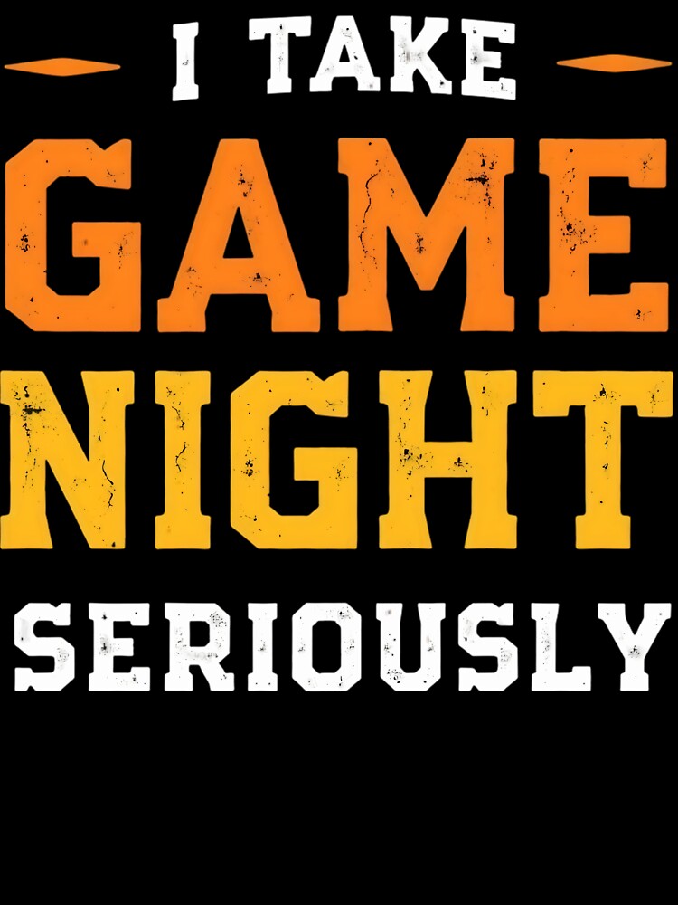 I Take Game Night Seriously Board Game by Mryoussefwac T-Shirts, Hoodie, Sweatshirt | BlankRebels.com (Image 3)