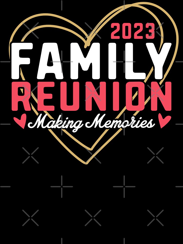 Family Reunion 2023 Family Lover Cute Heart Love Family by alenaz T-Shirts, Hoodie, Sweatshirt | BlankRebels.com (Image 3)
