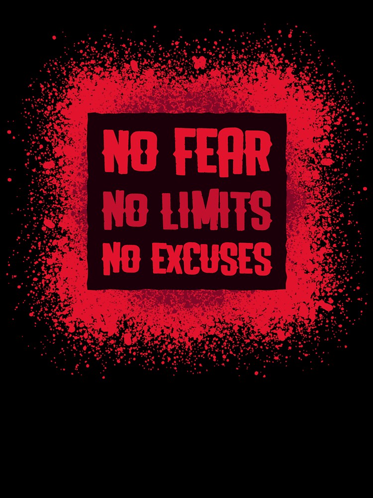 No fear no limits no excuses by sreckov-desig T-Shirts, Hoodie, Sweatshirt | BlankRebels.com (Image 3)