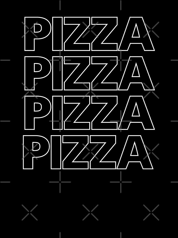 pizza pizza pizza pizza typography by BeCoolArt T-Shirts, Hoodie, Sweatshirt | BlankRebels.com (Image 3)