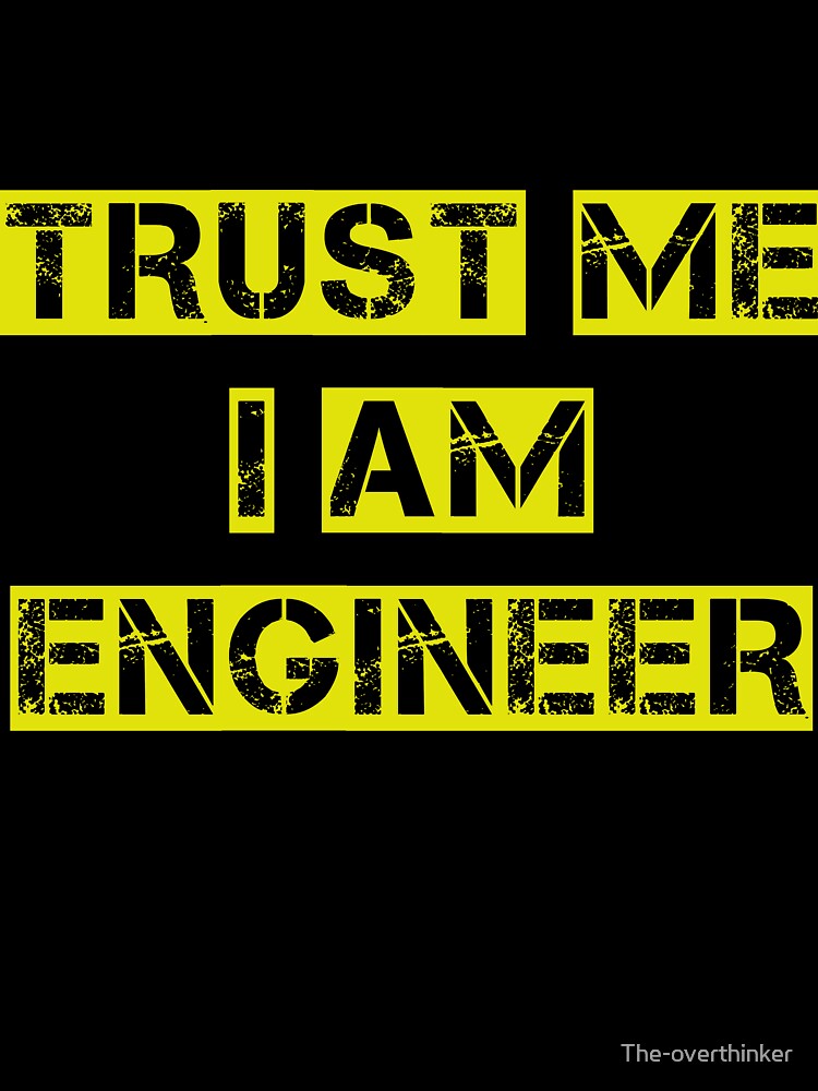 trust me i am engineer by The-overthinker T-Shirts, Hoodie, Sweatshirt | BlankRebels.com (Image 3)