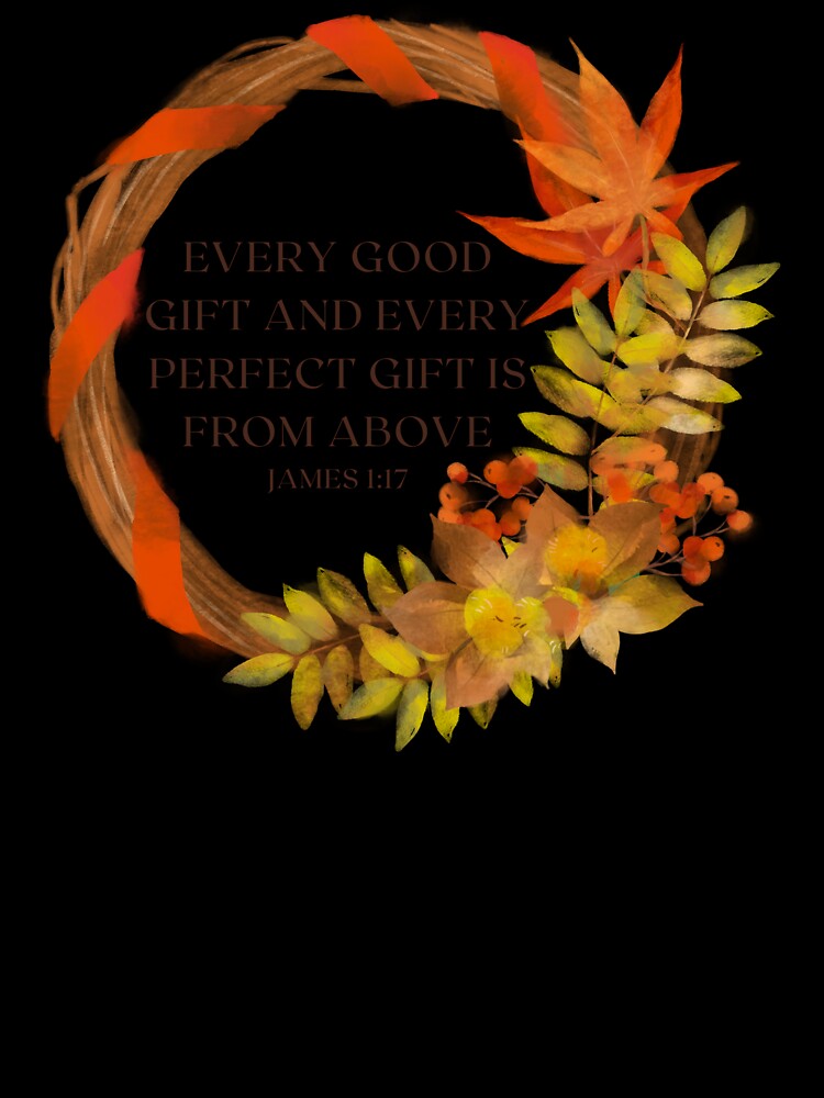 Thanksgiving Wreath - Every Good Gift by GospelWork T-Shirts, Hoodie, Sweatshirt | BlankRebels.com (Image 3)