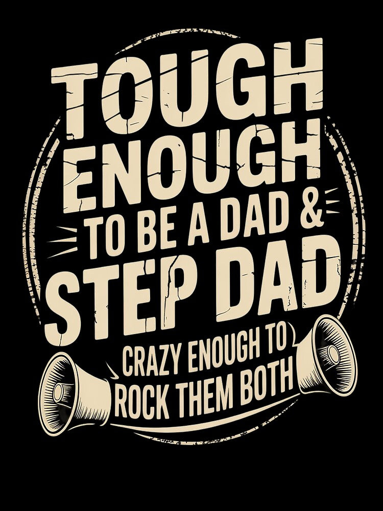 Tough Enough To Be A Dad & Stepdad Father's Day by FluoroWave T-Shirts, Hoodie, Sweatshirt | BlankRebels.com (Image 3)