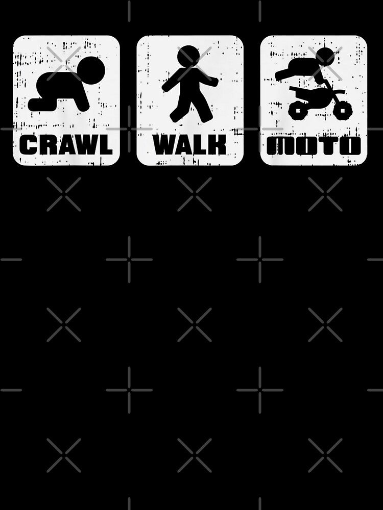 Crawl Walk Moto Funny Motocross Dirt Bike Track Racing Basic Novelty Graphics T-Shirts, Hoodie, Sweatshirt