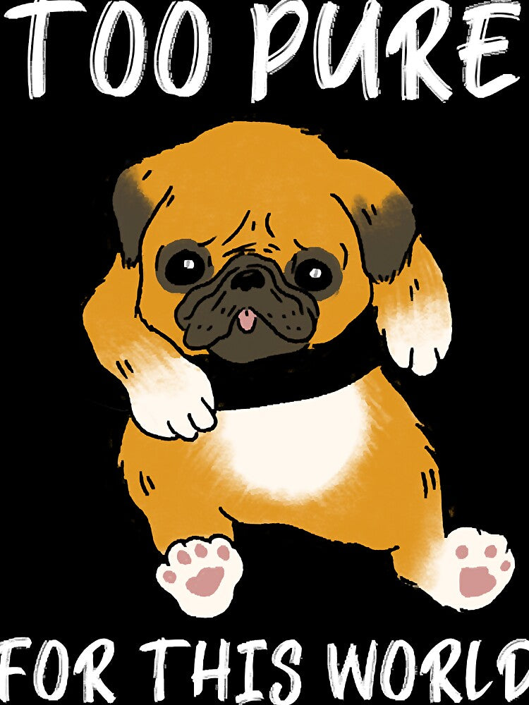 Too Pure For This World Pug Puppy by rown196 T-Shirts, Hoodie, Sweatshirt | BlankRebels.com (Image 3)