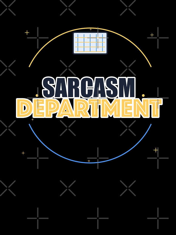 Sarcasm Department by pumsquare