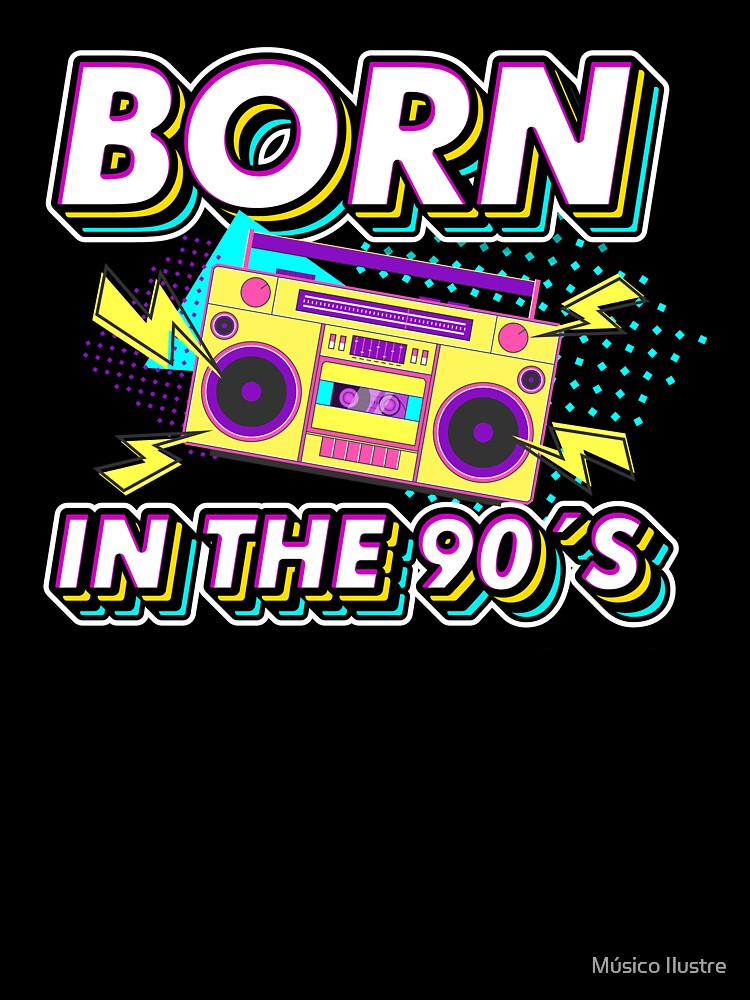 Born in the 90s Retro Gift idea for 30th birthday by Músico Ilustre T-Shirts, Hoodie, Sweatshirt | BlankRebels.com (Image 3)