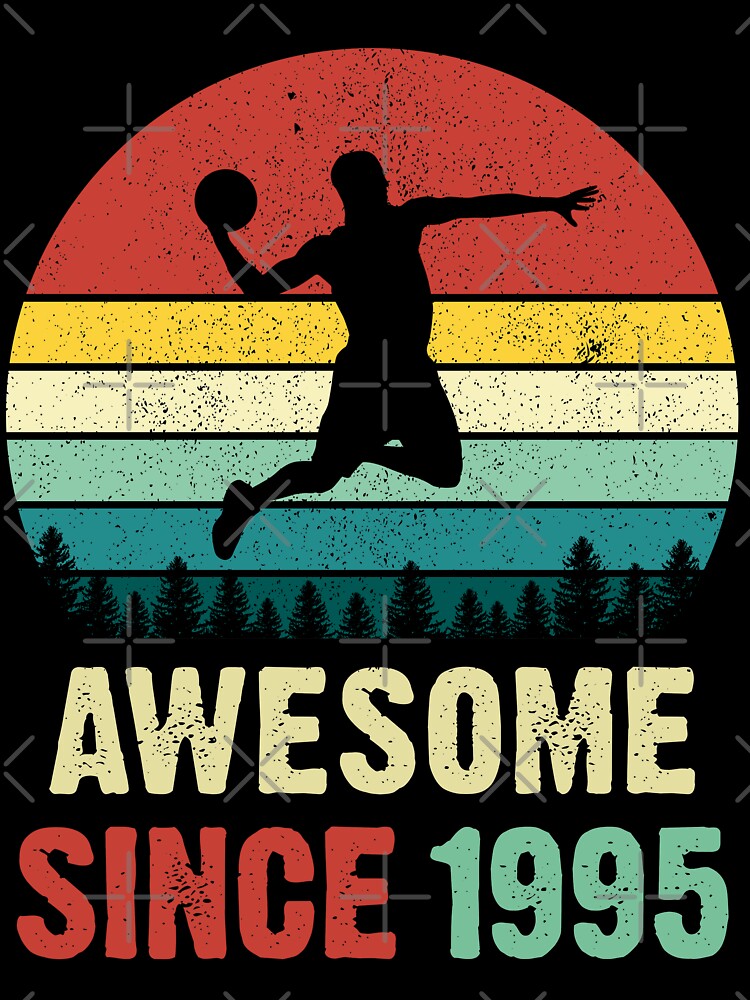 26th Birthday Basketball Lovers Awesome Since 1995 by TheWildStyle T-Shirts, Hoodie, Sweatshirt | BlankRebels.com (Image 3)