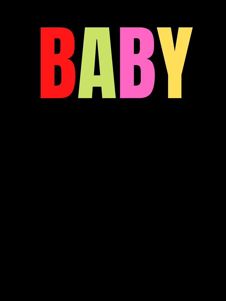 Live in colors : baby by SpicyCherrys T-Shirts, Hoodie, Sweatshirt | BlankRebels.com (Image 3)