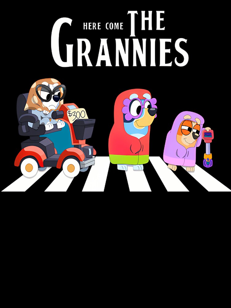Bluey Here Come The Grannies Band Style by GilbertAuger T-Shirts, Hoodie, Sweatshirt | BlankRebels.com (Image 3)