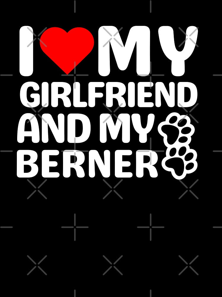 I Love My Girlfriend And My Berner by TheAnimalZ00 T-Shirts, Hoodie, Sweatshirt | BlankRebels.com (Image 3)