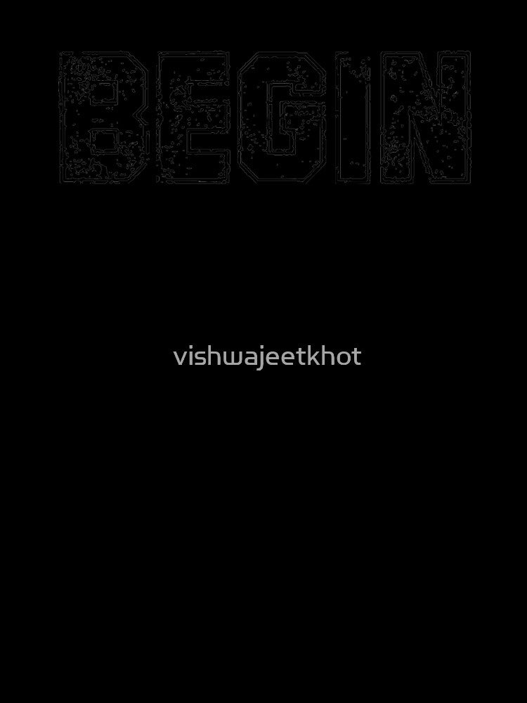 BEGIN by vishwajeetkhot T-Shirts, Hoodie, Sweatshirt | BlankRebels.com (Image 3)