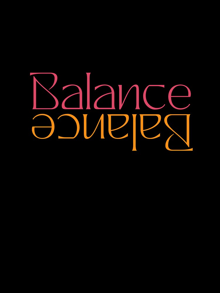 Balance Typography Art | Minimal Aesthetic Balance Quote Design by MUKUND FASHION DESIGN T-Shirts, Hoodie,... (Image 3)