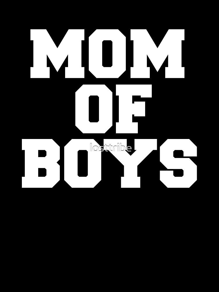 Mom of Boys  Mother 's Day Mom of sons Mama by losttribe T-Shirts, Hoodie, Sweatshirt | BlankRebels.com (Image 3)