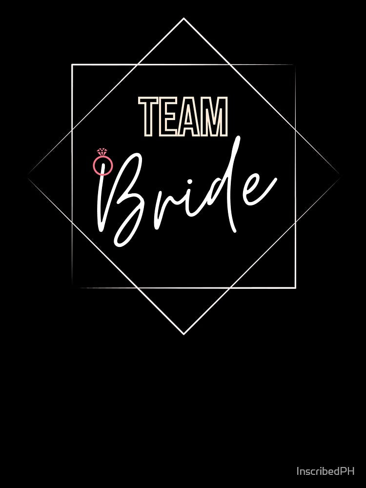 Team Bride, Wedding, Groom and Bride, Couple by InscribedPH T-Shirts, Hoodie, Sweatshirt | BlankRebels.com (Image 3)