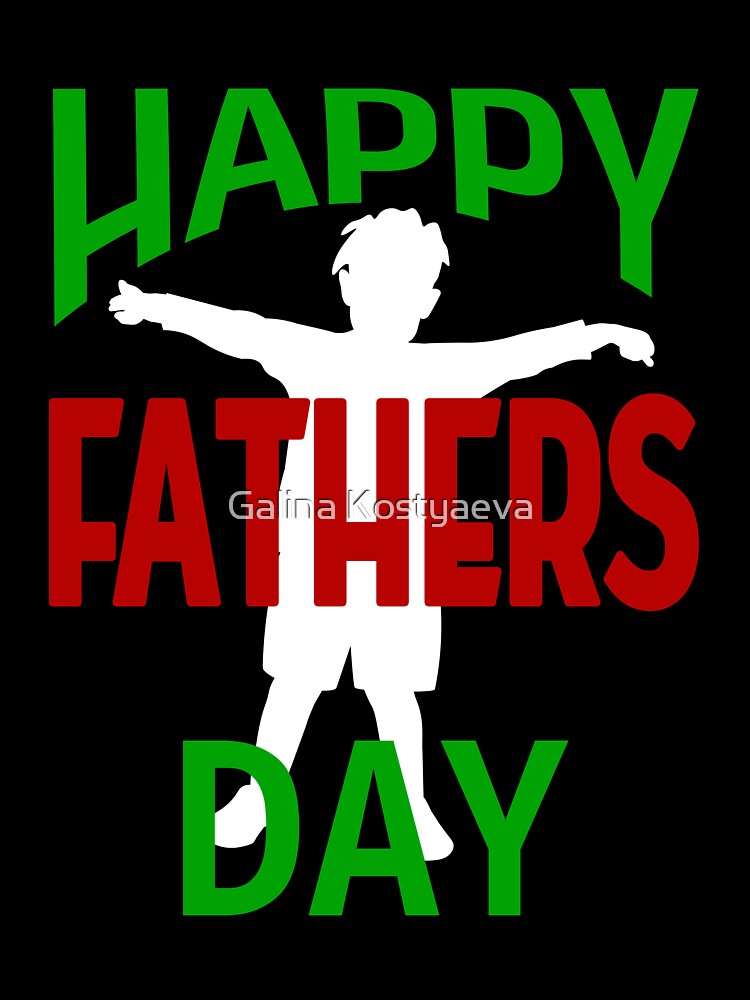 Boy congratulates dad on father's day by Galina Kostyaeva T-Shirts, Hoodie, Sweatshirt | BlankRebels.com (Image 3)