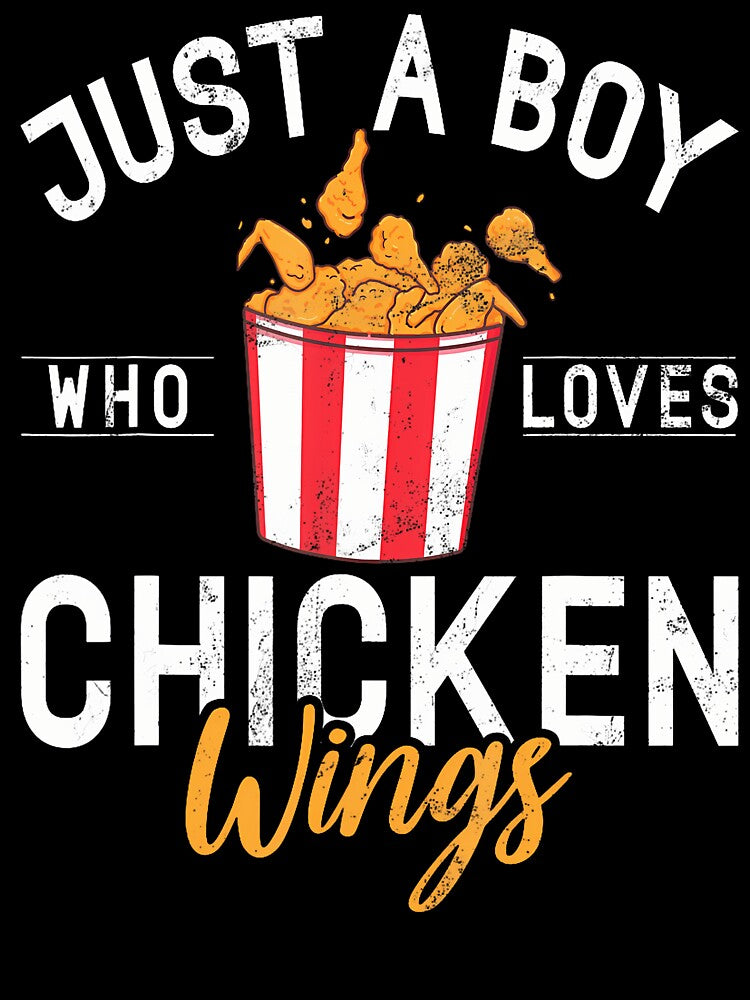 Just A Boy Who Loves Chicken Wings by JanetRamona T-Shirts, Hoodie, Sweatshirt | BlankRebels.com (Image 3)