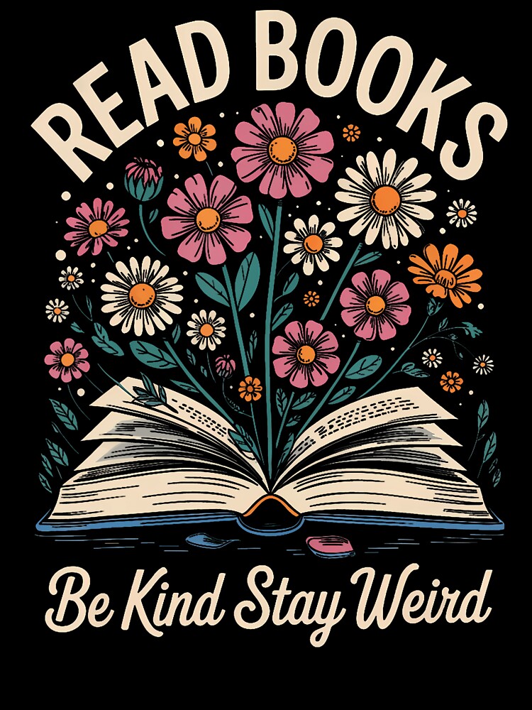 Read Books Be Kind Stay Weird by SheilaAnjelica T-Shirts, Hoodie, Sweatshirt | BlankRebels.com (Image 3)