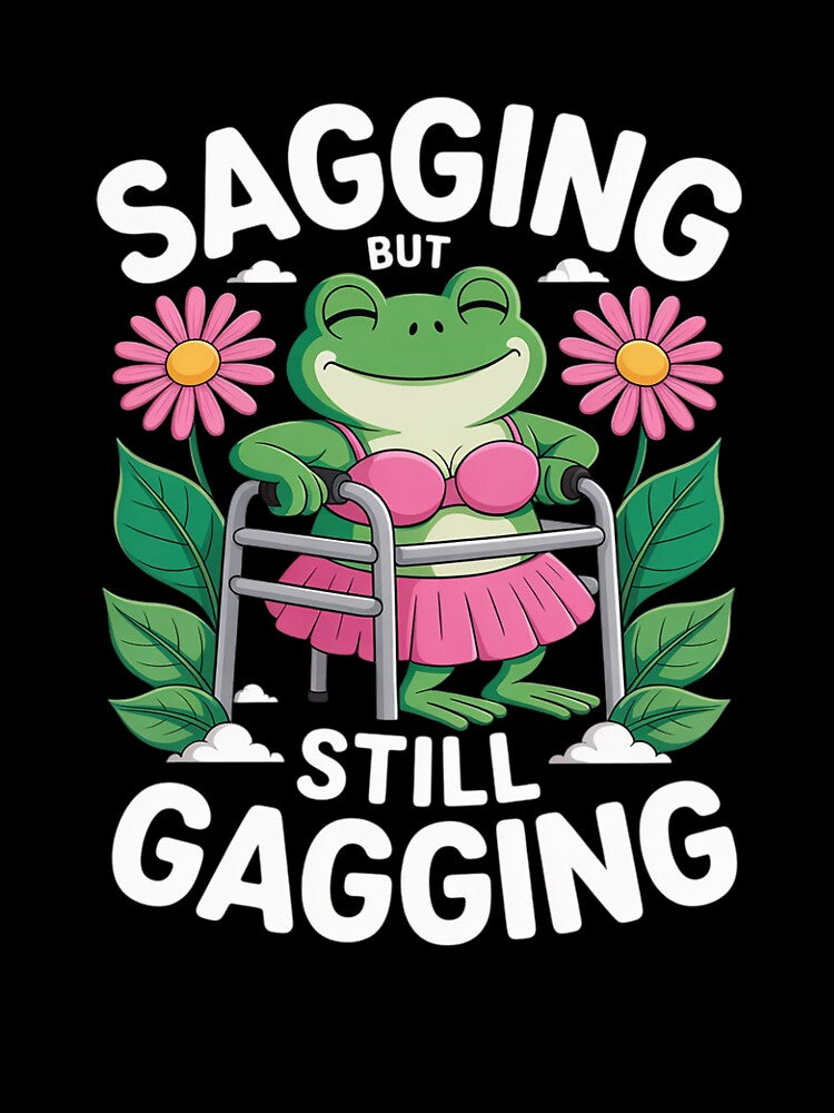 Sagging But Still Gagging Frog Meme18 by GGrizeldaRivas T-Shirts, Hoodie, Sweatshirt | BlankRebels.com (Image 3)
