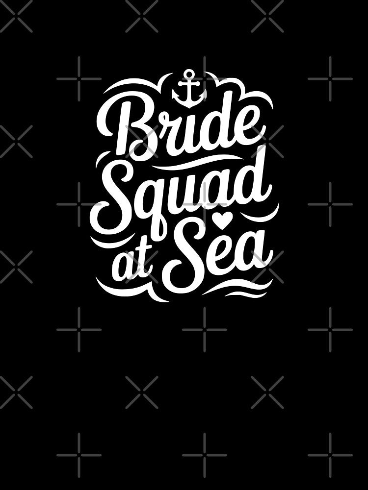 Bride Squad At Sea by theartfulaspie T-Shirts, Hoodie, Sweatshirt | BlankRebels.com (Image 3)