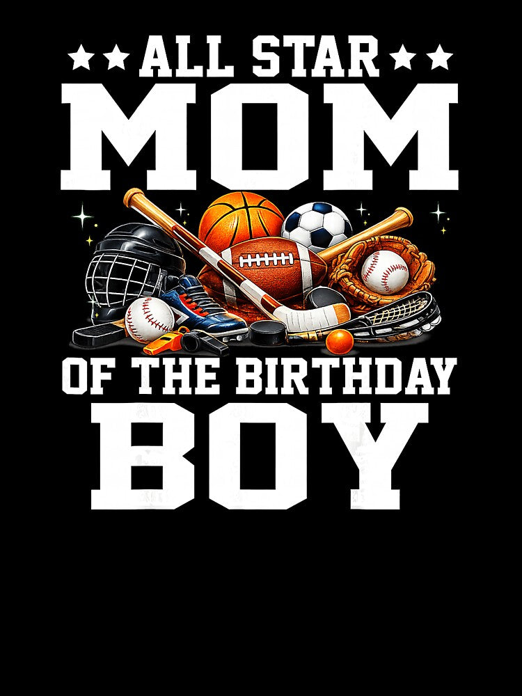 Proud Sports Mom Birthday Boy Celebration Basketball and Soccer by allistermariam